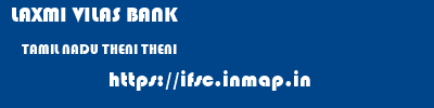 LAXMI VILAS BANK  TAMIL NADU THENI THENI   ifsc code
